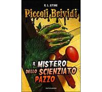 Piccoli brividi. Il mistero dello scienziato pazzo