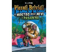 Il mostro delle nevi a Pasadena. Piccoli brividi