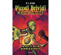 Piccoli brividi. La casa del terrore. La notte della mummia vivente