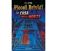 La casa della morte. Piccoli brividi
