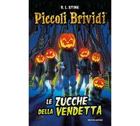 Piccoli brividi. Le zucche della vendetta