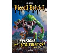 L'invasione degli stritolatori. Vol. 1