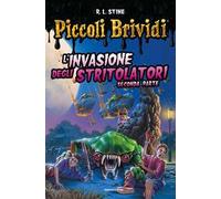 Piccoli brividi. L'invasione degli stritolatori. Vol. 2