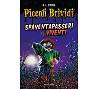Spaventapasseri viventi. Piccoli brividi