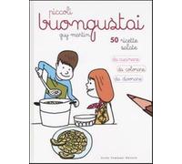 Piccoli buongustai. Ediz. illustrata - Martin Guy
