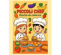 Piccoli Chef: Ricette da colorare