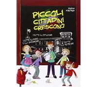 Piccoli cittadini crescono. Con Libro - Fontana Paola (Audio cd)