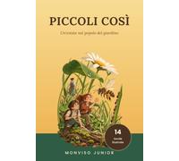 Piccoli Così: Un'estate nel popolo del giardino