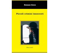 Piccoli crimini innocenti: Racconti