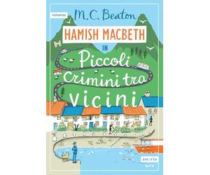 Piccoli crimini tra vicini. I casi di Hamish Macbeth