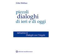 Piccoli dialoghi di ieri e di oggi