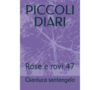 PICCOLI DIARI: Rose e rovi 47