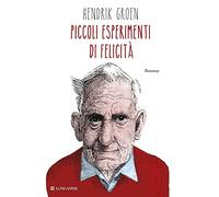 Piccoli esperimenti di felicità