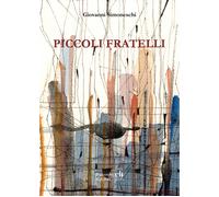Piccoli fratelli - [Palombi Editori]
