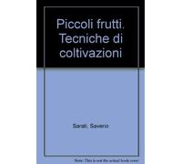 Piccoli frutti. Tecniche di coltivazioni