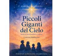 Piccoli Giganti del Cielo: Storie di Santi bambini e ragazzi