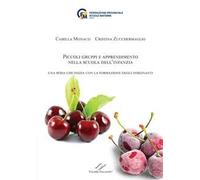 Piccoli gruppi e apprendimento nella scuola dell'infanzia. Una sfida che inizia con la formazione degli insegnanti