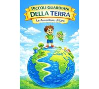 Piccoli guardiani della Terra: Le Avventure di Leo