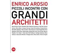 Piccoli incontri con grandi architetti