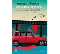 Piccoli indizi di morte. La prima indagine di Guido Caffè - 2025