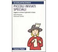 Piccoli inviati speciali. Leggere e scrivere il giornale in classe