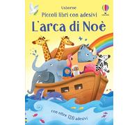 L'arca di Noè. Con adesivi. Ediz. a colori