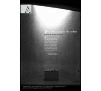 Piccoli luoghi di culto. Ediz. illustrata