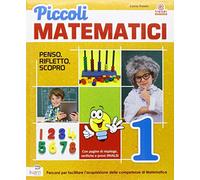 Piccoli matematici. Per la 1ª classe elementare. Con espansione online