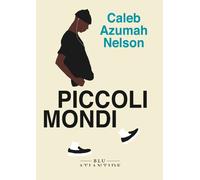 PICCOLI MONDI - Nelson Caleb Azumah - 2023 - Blu Atlantide