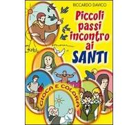 Piccoli passi incontro ai santi. Gioca e colora