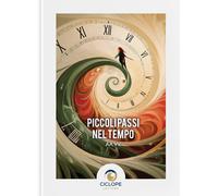 Piccoli passi nel tempo - AA.VV.