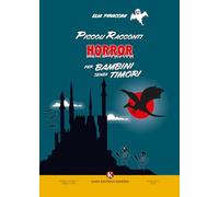 Piccoli racconti horror per bambini senza timori