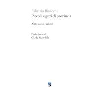 Piccoli segreti di provincia. Nato sotto i salami