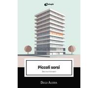 Piccoli sorsi. Dieci racconti brevi