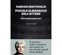 Piccolo almanacco dell'attore - 2025 - Baldini + Castoldi
