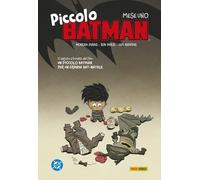 Piccolo Batman. Mese uno
