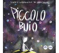 Piccolo buio. Ediz. a colori