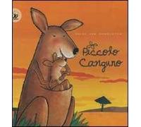 Piccolo canguro. Ediz. illustrata