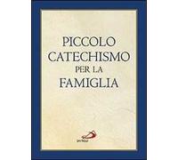 Piccolo catechismo per la famiglia
