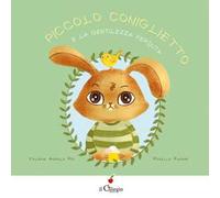 Piccolo Coniglietto e la gentilezza perduta