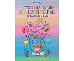 Piccolo dizionario dei termini musicali per bambini dai 6 ai 10 anni