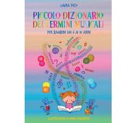 Piccolo dizionario dei termini musicali per bambini dai 6 ai 10 anni [Paperback]