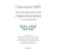Piccolo dizionario del cristianesimo - Biffi Giacomo