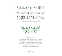 Piccolo dizionario del cristianesimo - [Edizioni Cantagalli]