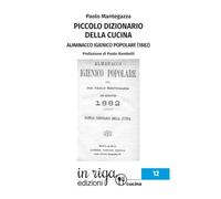 Piccolo Dizionario della Cucina: Almanacco Igienico Popolare (1882)