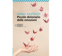 Piccolo dizionario delle emozioni