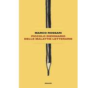 Piccolo dizionario delle malattie letterarie