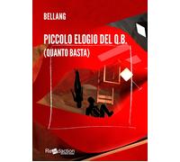 Piccolo elogio del q.b. (quanto basta) - Bellang
