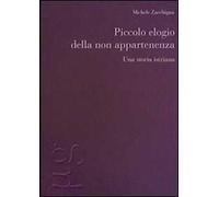 Piccolo elogio della non appartenenza. Una storia istriana