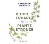 Piccolo erbario delle piante stronze